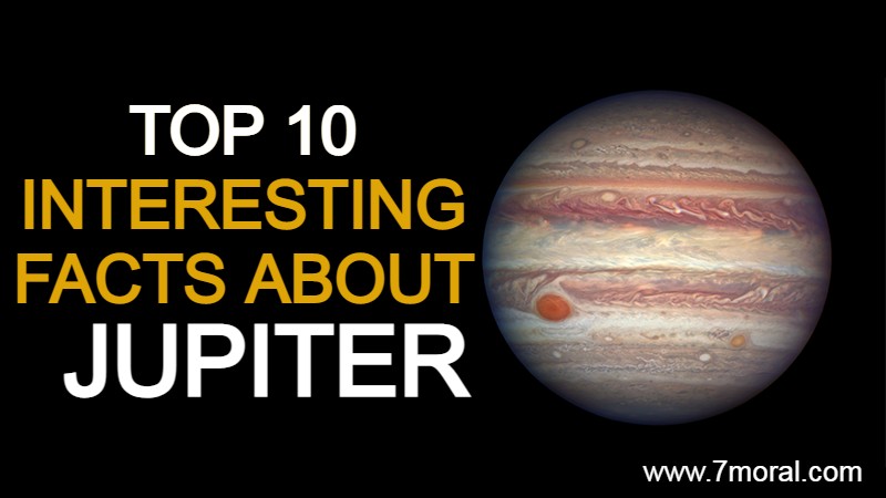 बृहस्पति के बारे में टॉप 10 रोचक फैक्ट्स (Top 10 interesting facts about Jupiter)